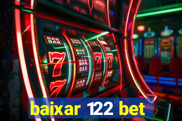 baixar 122 bet